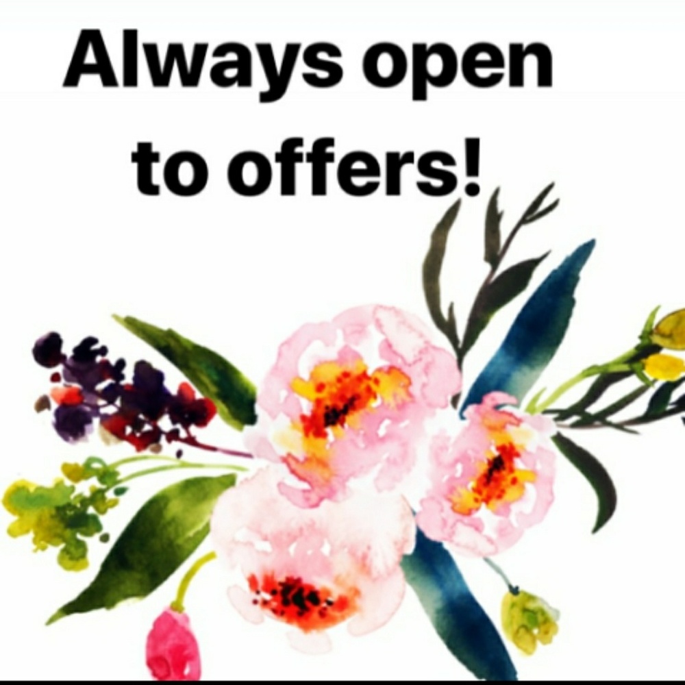 Always Open to Offers!!
